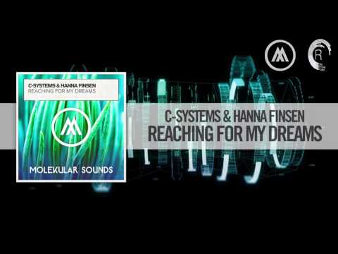 C-Systems & Hanna Finsen - Reaching For My Dreams (Molekular) [FULL]