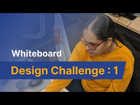 Whiteboard design challenge : 1