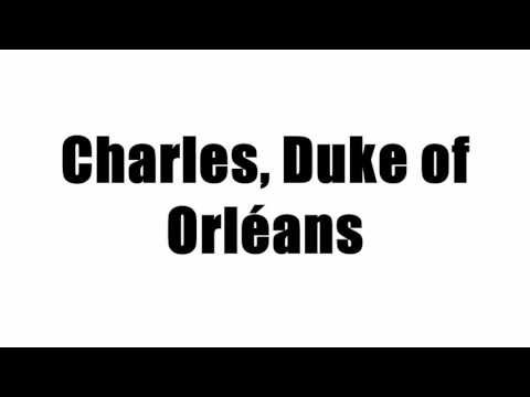 download lagu mp3 mp4 Charles Duke Of Orleans, download lagu Charles Duke Of Orleans gratis, unduh video klip Charles Duke Of Orleans