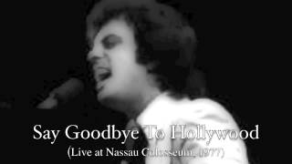 Billy Joel: Say Goodbye To Hollywood (Live at Nassau Coliseum, 1977)