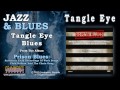 Tangle Eye - Tangle Eye Blues 