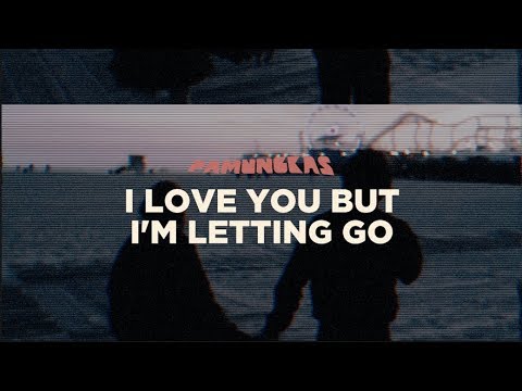 Pamungkas - I Love You But I'm Letting Go (Lyrics Video)