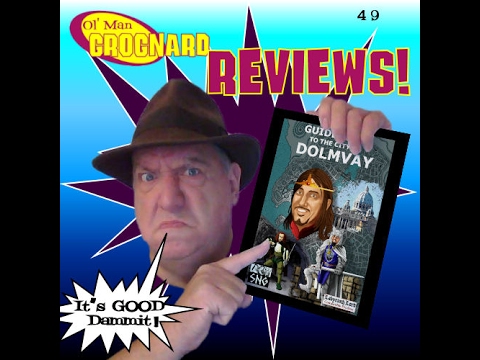 Ol' Man Grognard Reviews 49 - Dolmvay