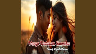 Download lagu Hanya Untukmu Suamiku mp3 Download lagu Hanya Untukmu Suamiku mp3