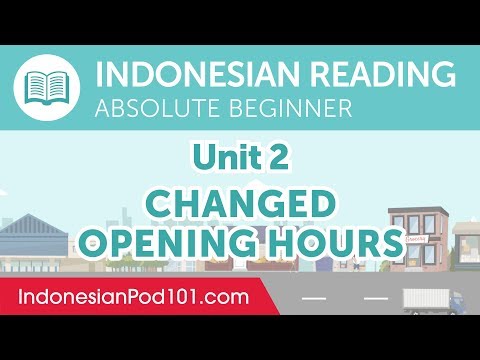 Indonesian Absolute Beginner Reading Practice - Changed Opening Hours