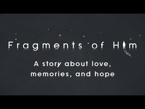 Fragments of Him Cinematic Trailer thumbnail