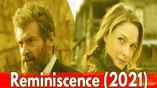 Reminiscence 2021 | 355 2021 | Upcoming Movie release date and Cast | Movies on Screen