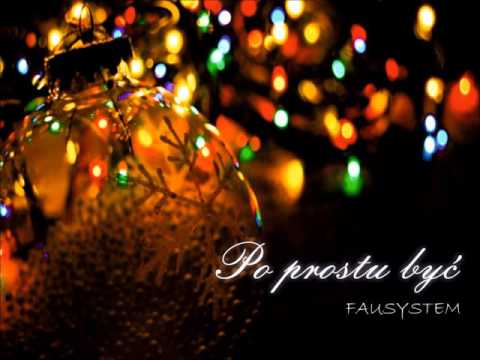 FAUSYSTEM - Po prostu BYĆ