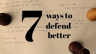 7 most important defensive principles in chess