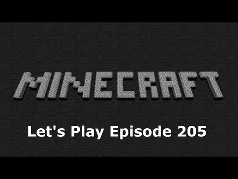 Minecraft: Let's Play Episode 205