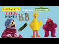 NOSTALGIA TALK BONUS Bullying On SESAME STREET