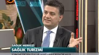Türkiye'de Sağlık Turizmi (Konuk: Dr. Mahir Turan)
