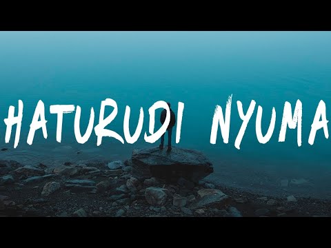 Kidum ft.Juliana - Haturudi Nyuma (Lyrics)