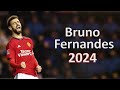 Bruno Fernandes - 2024 | Skills| Assists | Goals – complete season show