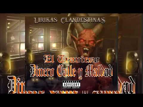 Dinero Calle Y Maldad El Travieso