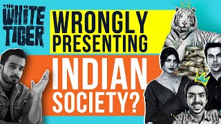 The White Tiger: A Good Film BUT Does It MISREPRESENT Indian Society? | Review
