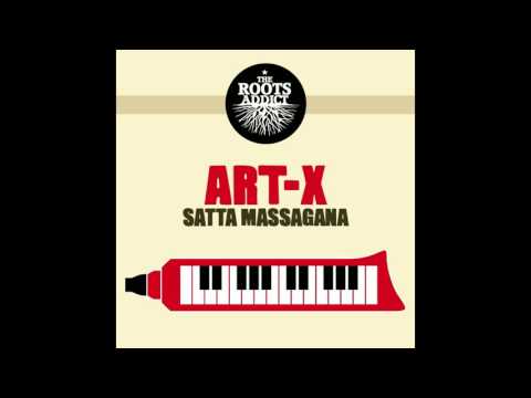 Art-X & The Roots Addict - Satta Massagana