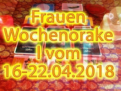 Frauen Wochenorakel vom 16-22.04.2018