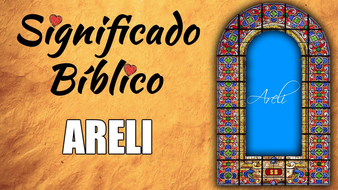 Areli Significado Bíblico | ¿Qué Significa Areli en la Biblia 🙏