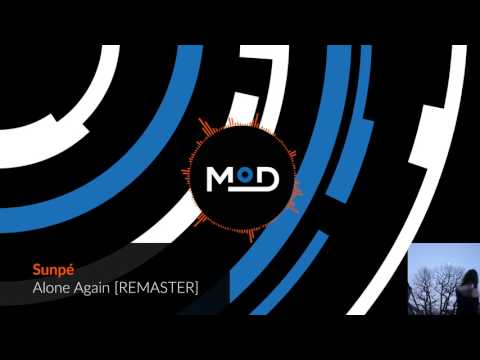 Sunpé - Alone Again [REMASTER]
