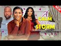 A CALM BEFORE THE STORM - RAY EMODI, CALISTA OKORONKWO, CHINENYE UYANNA 2023 XCLUSIVE NOLLYWOD MOVIE