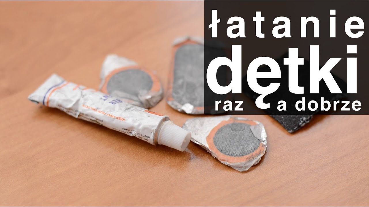Poradnik - łatanie dętki rowerowej. Raz a dobrze!