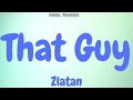 Zlatan - That Guy (Audio)