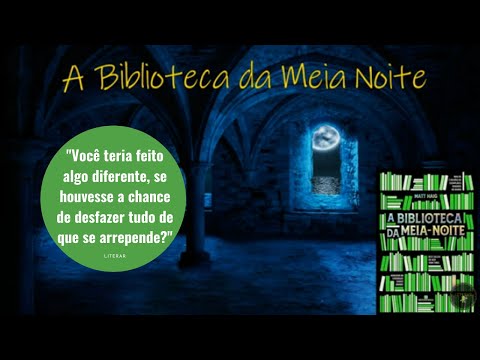 A BIBLIOTECA DA MEIA NOITE | MATT HAIG #resenha #literar