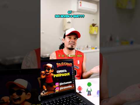 Six Seven o Que??? 🤔 67