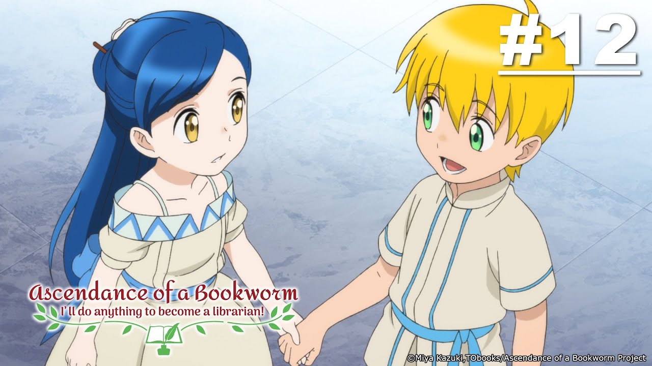 Ascendance of a Bookworm - Episode 12 (S1E12) [English Sub]