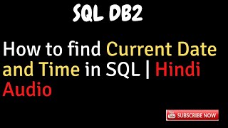 Find Current Date and Time in SQL