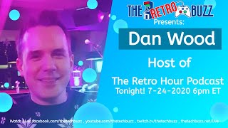The Retro Buzz Ep  35 - Retro Talk with Dan Wood!