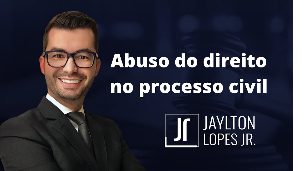 Abuso do direito no processo civil