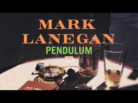 Pendulum - Mark Lanegan