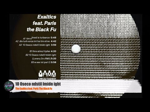 The Exaltics feat. Paris The Black Fu - 10 0seco ndstil lmidn ight [Clone]