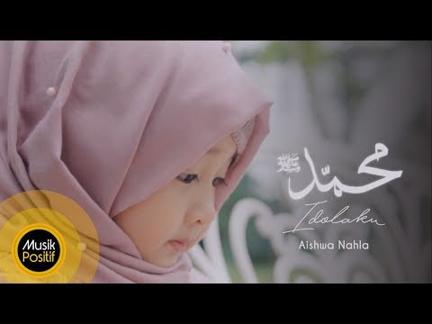 Aishwa Nahla Karnadi - Muhammad (SAW) Idolaku (Official Music Video)