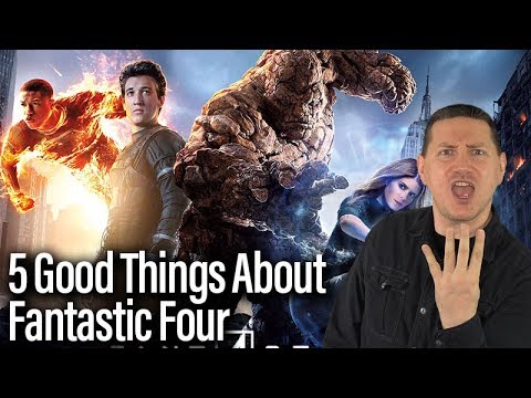 5 Good Things About Fantastic Four