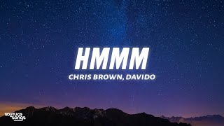 Chris Brown - Hmmm (Lyrics) ft. Davido