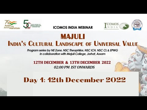 [Day 1/2] Majuli: India’s Cultural Landscape of Universal  Value