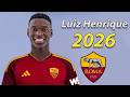 Luiz Henrique 2026 ● Welcome to AS Roma 🟡🔴🇧🇷 Goals, Skills & Assists