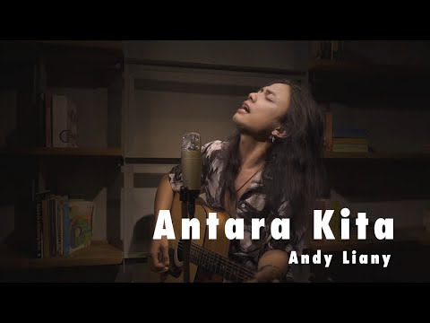 Andy Liany - Antara Kita (COVER)