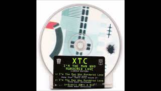 1-XTC-I'm the Man Who Murdered Love
