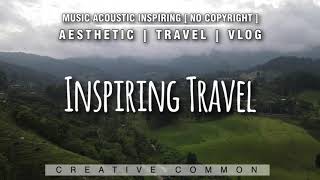 Download lagu Backsound Traveling Acoustic Inspiring Music No Co... mp3