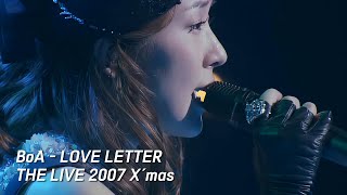 BoA - LOVE LETTER [BoA THE LIVE 2007 X&#39;mas]