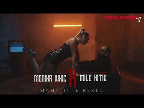MILE KITIC i MONIKA IVKIC - MAMA TI JE REKLA (OFFICIAL VIDEO 2021)