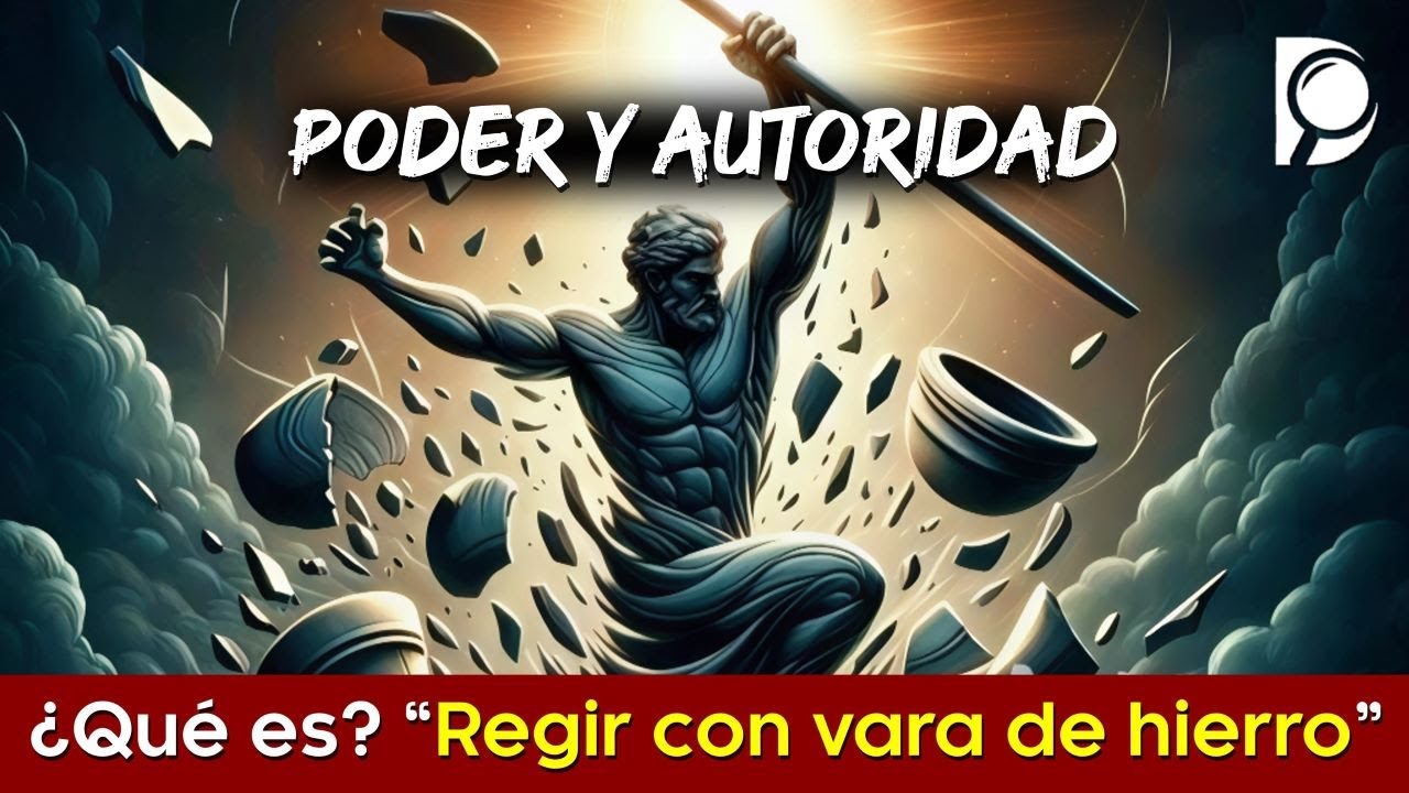 ¿Qué es? “REGIR con VARA de HIERRO” (al interno y externo)