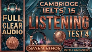 Cambridge 15 listening test 4 with answers | Full test Academic