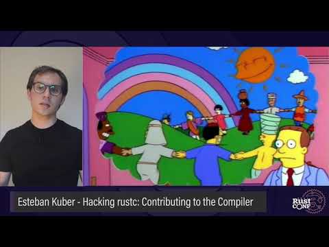 RustConf 2021 - Hacking rustc: Contributing to the Compiler by Esteban Kuber