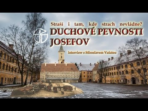 Duchové pevnosti Josefov: Interview s Miroslavem Vašatou