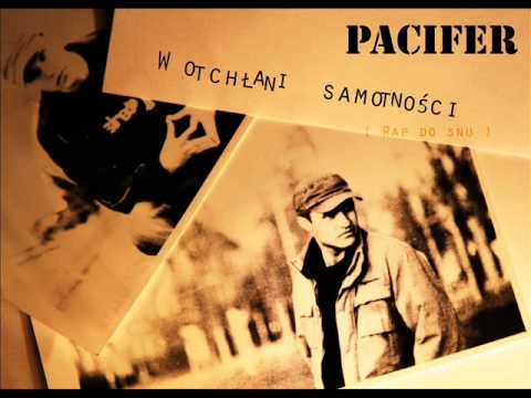09. Pacifer (prod. Biernat) - W otchłani samotności.